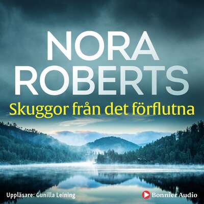 Skuggor från det förflutna - Nora Roberts.