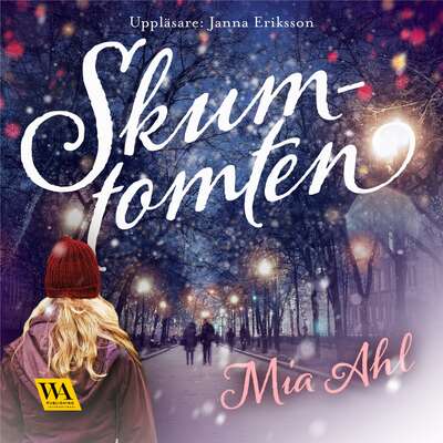 Skumtomten - Mia Ahl.