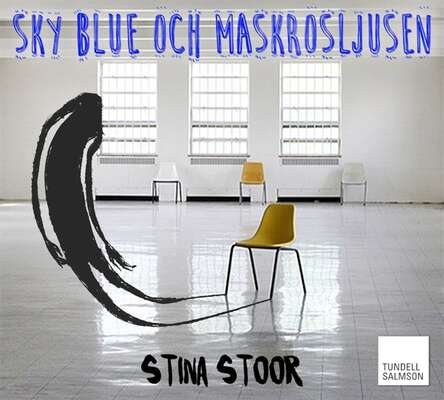 Sky blue och maskrosljusen - Stina Stoor.