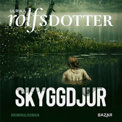 Skyggdjur - Ulrika Rolfsdotter.