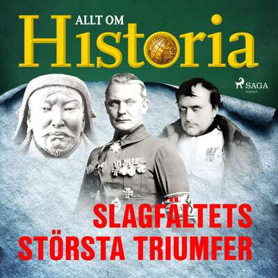 Slagfältets största triumfer - Allt Om Historia.