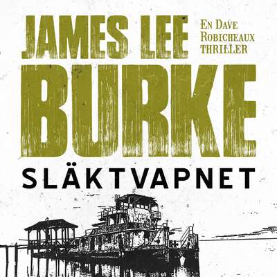 Släktvapnet - James Lee Burke.