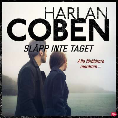 Släpp inte taget - Harlan Coben.