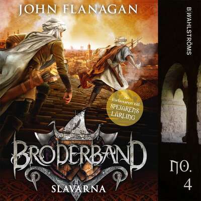 Slavarna - John Flanagan.