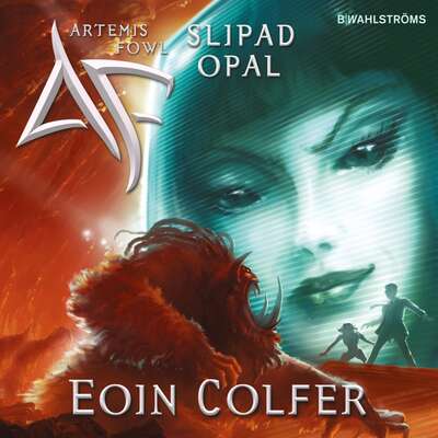 Slipad opal - Eoin Colfer.