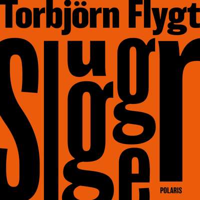 Slugger - Torbjörn Flygt.