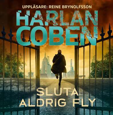 Sluta aldrig fly - Harlan Coben.