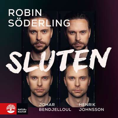 Sluten - Henrik Johnsson, Johar Bendjelloul och Robin Söderling.