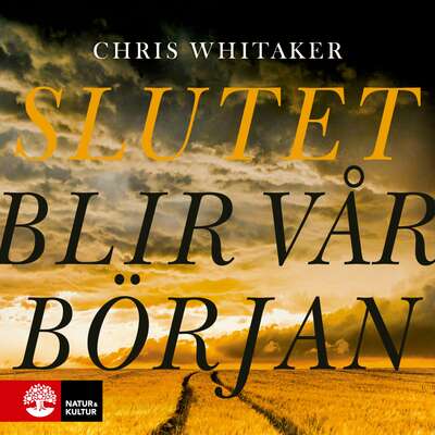 Slutet blir vår början - Chris Whitaker.