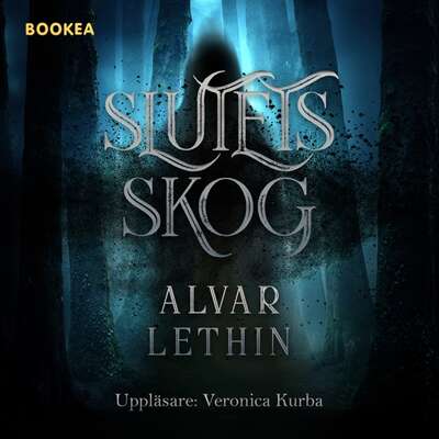 Slutets skog - Alvar Lethin.