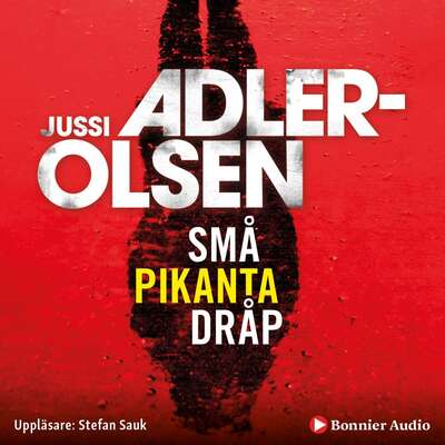 Små pikanta dråp - Jussi Adler-Olsen.