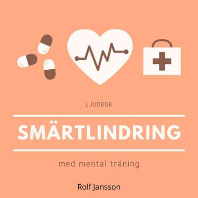 Smärtlindring med mental träning - Rolf Jansson.