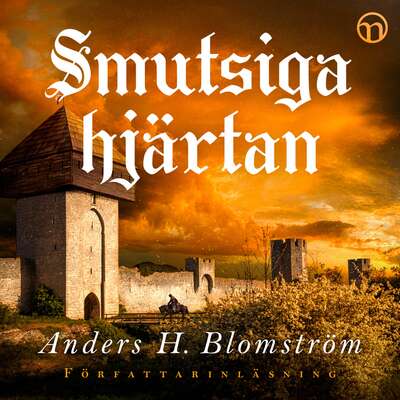 Smutsiga hjärtan - Anders H. Blomström.