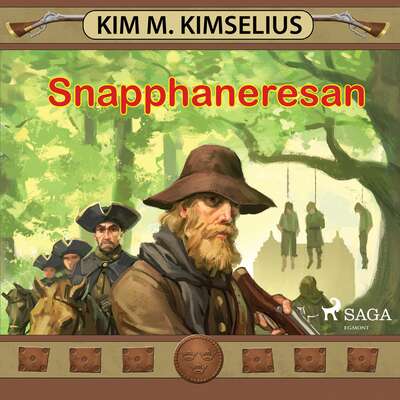 Snapphaneresan - Kim M. Kimselius.