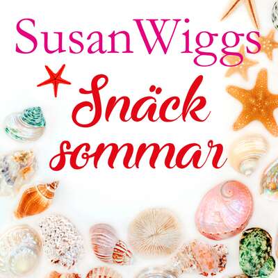 Snäcksommar - Susan Wiggs.