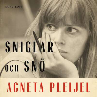 Sniglar och snö - Agneta Pleijel.