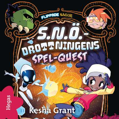 S.N.Ö.-drottningens spel-quest - Kesha Grant.