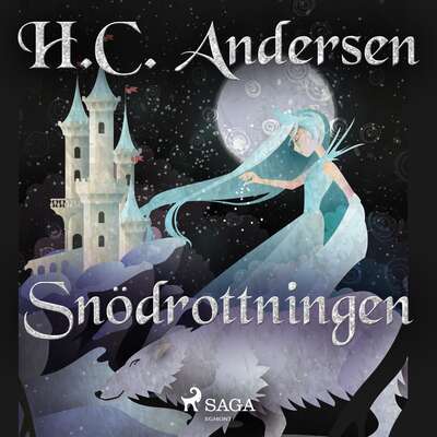 Snödrottningen - H.C. Andersen.