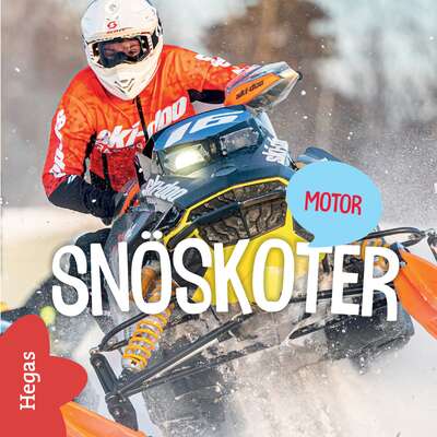 Snöskoter - Red. Emelie Olofsson.