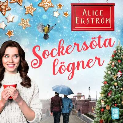 Sockersöta lögner - Alice Ekström.