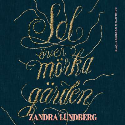 Sol över mörka gärden - Zandra Lundberg.