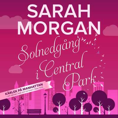 Solnedgång i Central Park - Sarah Morgan.