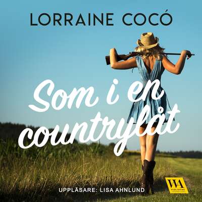 Som i en countrylåt - Lorraine Cocó.