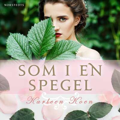 Som i en spegel - Karleen Koen.