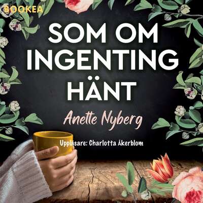 Som om ingenting hänt - Anette Nyberg.