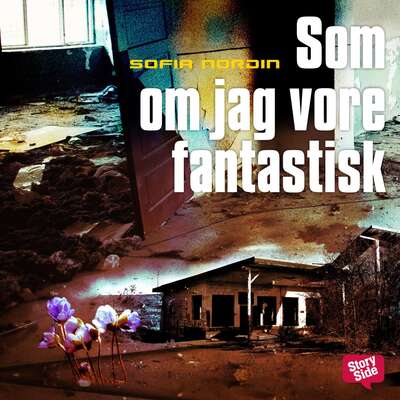 Som om jag vore fantastisk - Sofia Nordin.