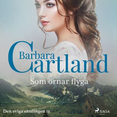 Som örnar flyga - Barbara Cartland.