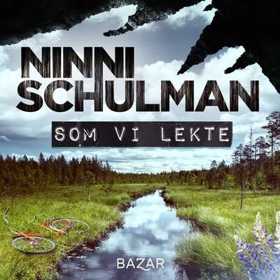 Som vi lekte - Ninni Schulman.