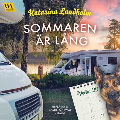 Sommaren är lång (vecka 29) - Katarina Lundholm.