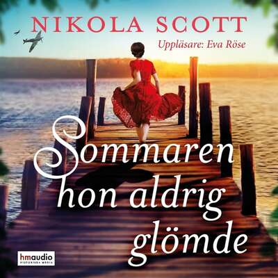 Sommaren hon aldrig glömde - Nikola Scott.