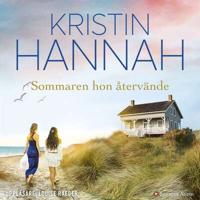 Sommaren hon återvände - Kristin Hannah.