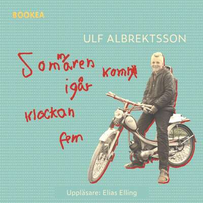 Sommaren kom igår klockan fem - Ulf Albrektsson.