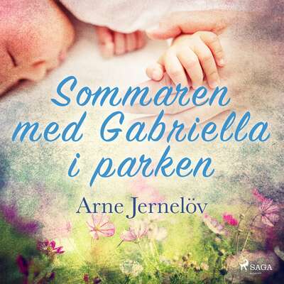 Sommaren med Gabriella i parken - Arne Jernelöv.