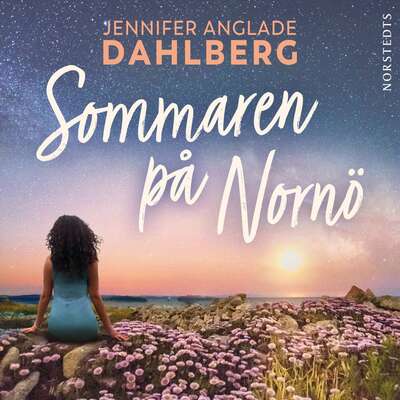 Sommaren på Nornö - Jennifer Anglade Dahlberg.