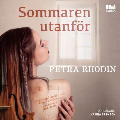 Sommaren utanför - Petra Rhodin.