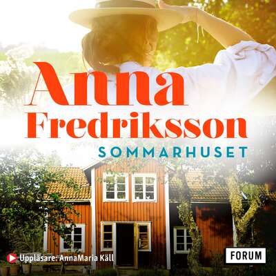 Sommarhuset - Anna Fredriksson.