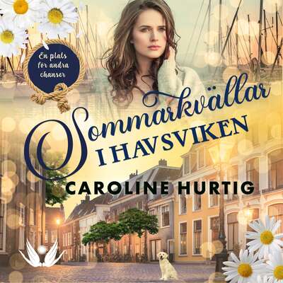 Sommarkvällar i Havsviken - Caroline Hurtig.