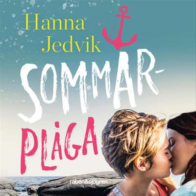 Sommarplåga - Hanna Jedvik.