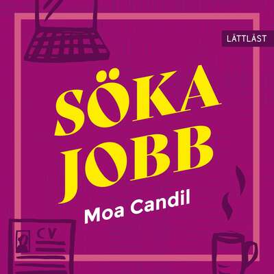 Söka jobb (lättläst) - Moa Candil.