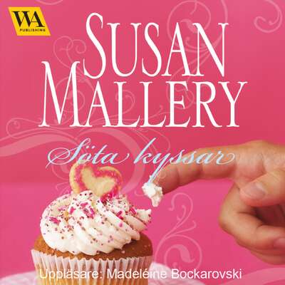 Söta kyssar - Susan Mallery.