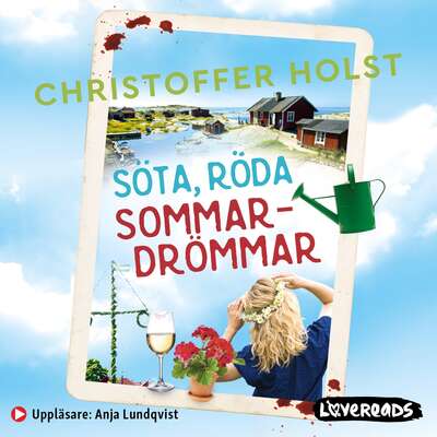 Söta, röda sommardrömmar - Christoffer Holst.