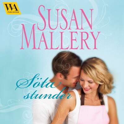 Söta stunder - Susan Mallery.