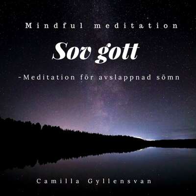 Sov gott- djup och rofull sömn - Camilla Gyllensvan.