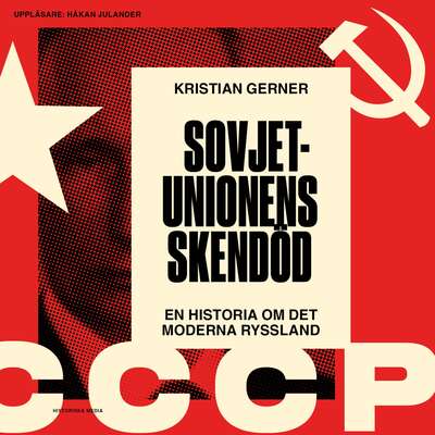 Sovjetunionens skendöd - Kristian Gerner.