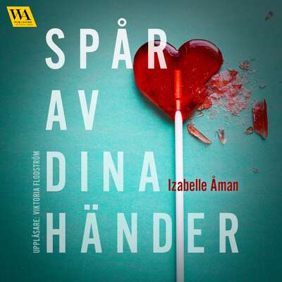 Spår av dina händer - Izabelle Åman.