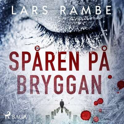 Spåren på bryggan - Lars Rambe.